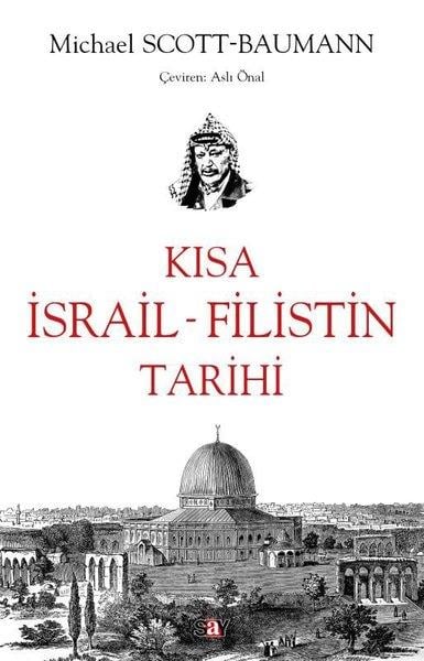 Michael Scott-BaumannDünya TarihiKısa İsrail - Filistin Tarihi