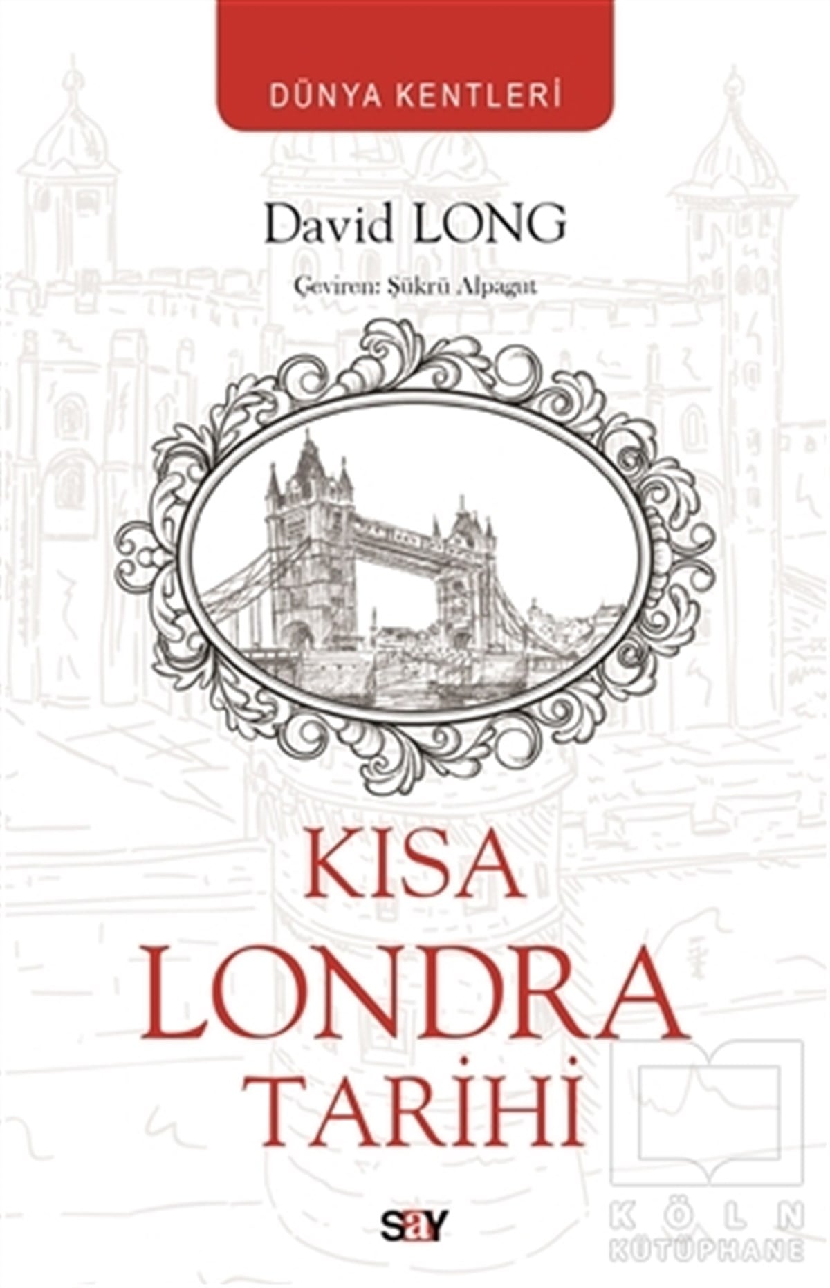 David LongDiğerKısa Londra Tarihi
