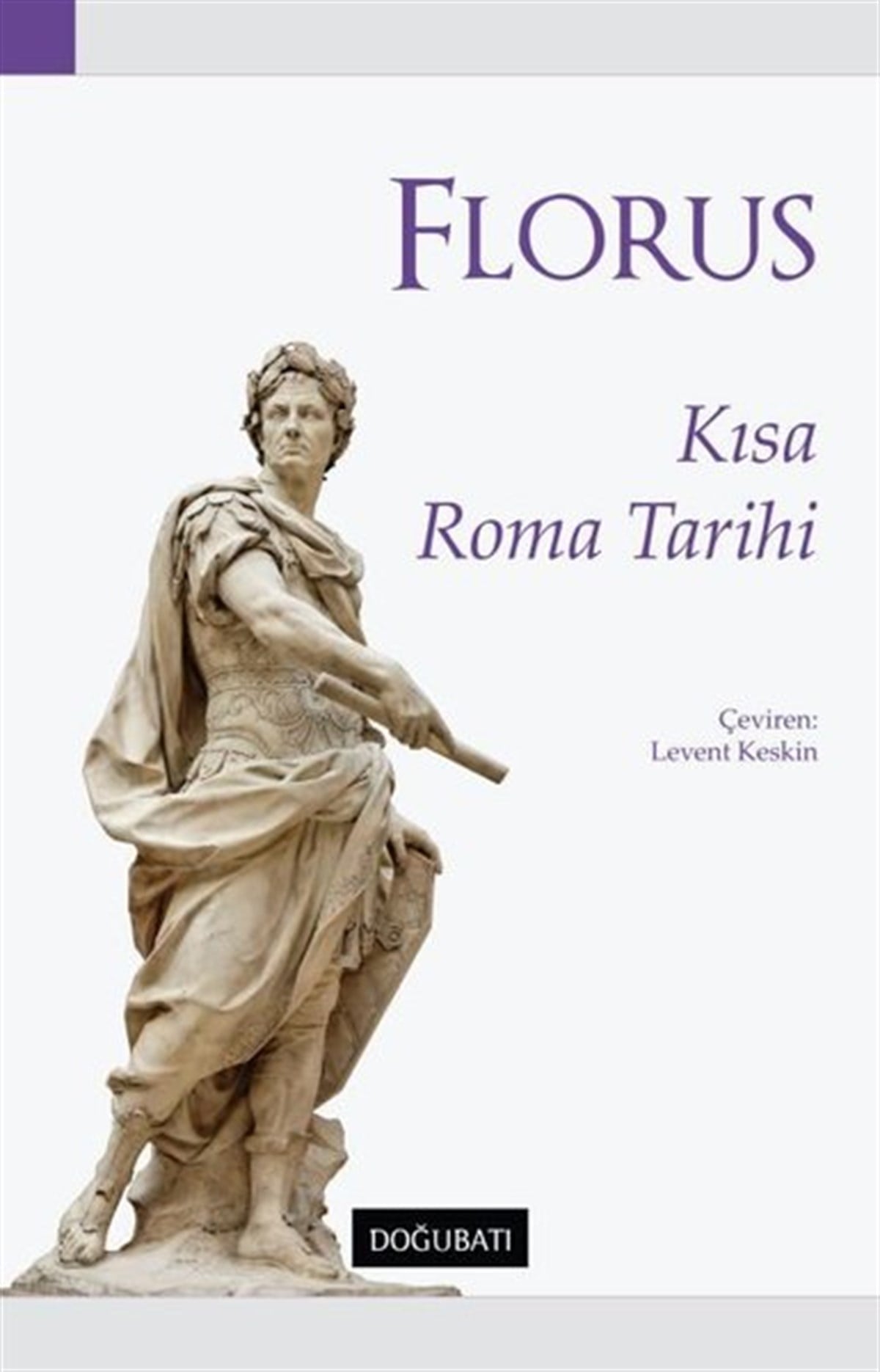 Lucius Annaeus FlorusDünya TarihiKısa Roma Tarihi