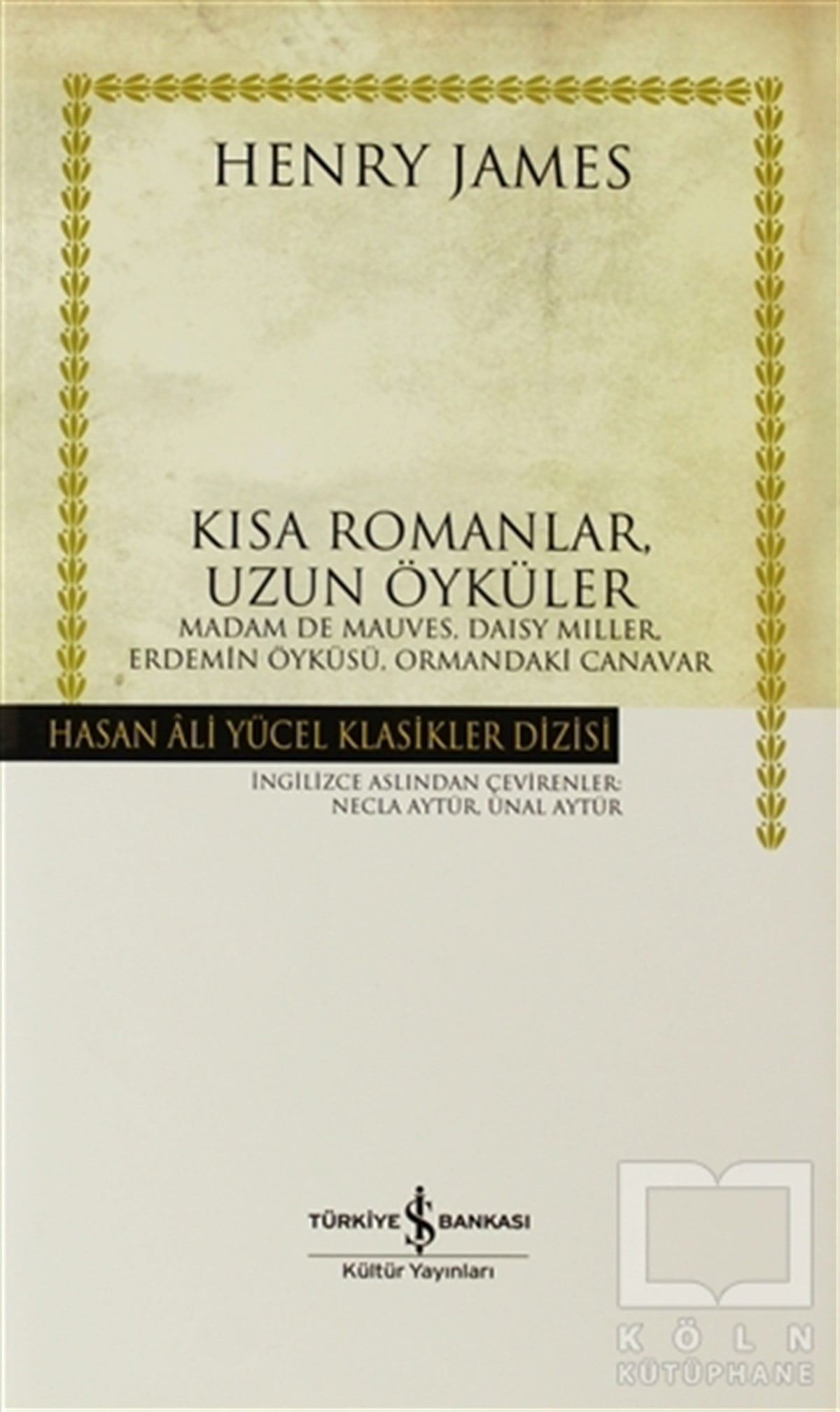 Henry JamesAmerikan Edebiyatı KitaplarıKısa Romanlar, Uzun Öyküler