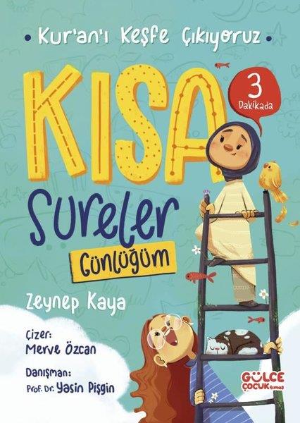 Zeynep KayaIslami Çocuk KitaplariKısa Sureler Günlüğüm - Kur'an'ı Keşfe Çıkıyoruz - Fleksi Kapak