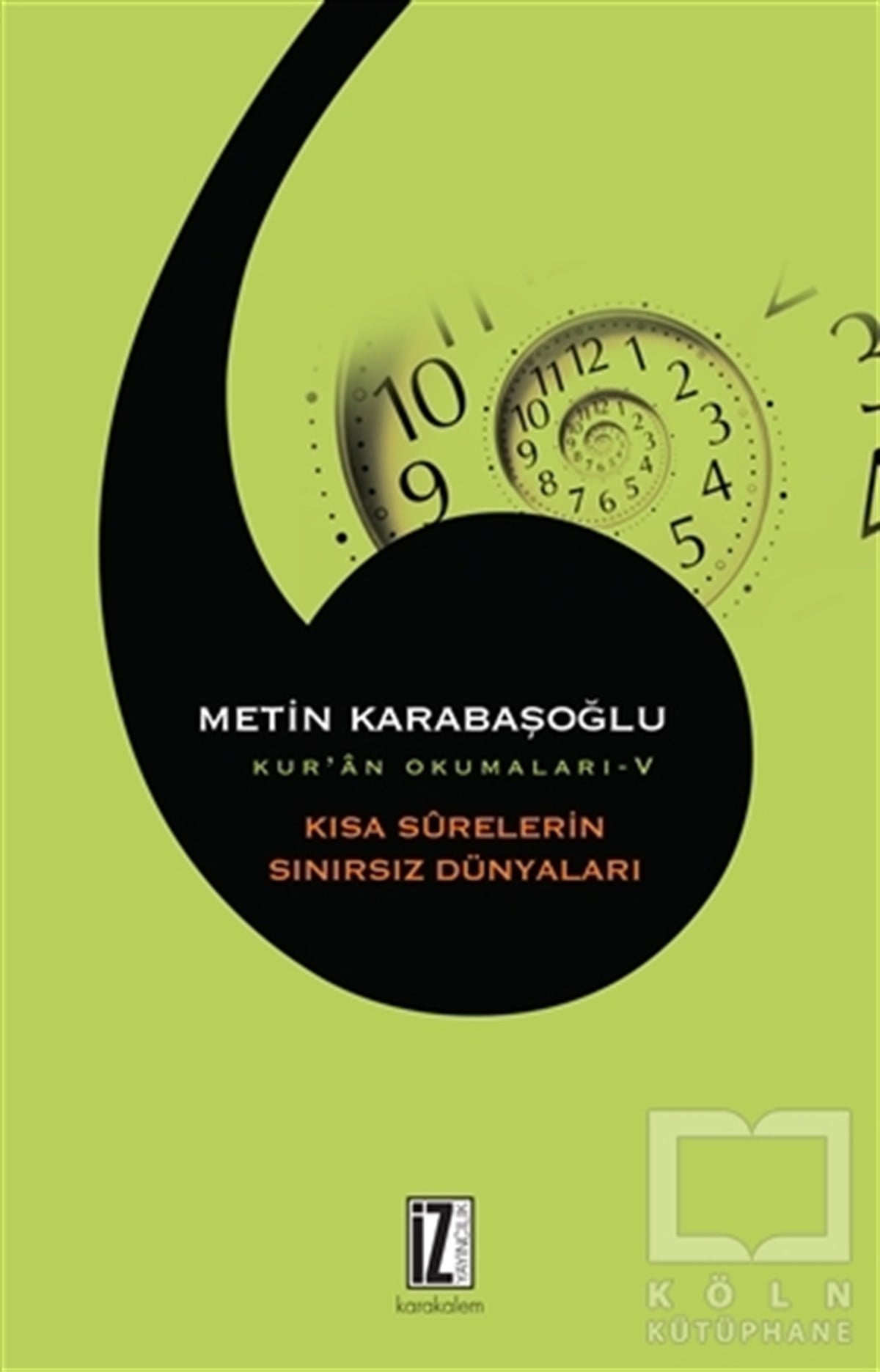 Metin KarabaşoğluDiğerKısa Surelerin Sınırsız Dünyaları