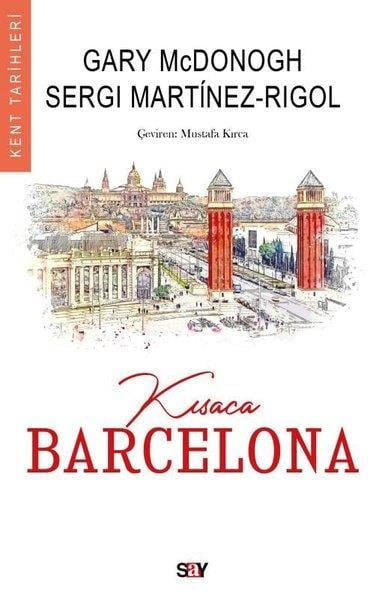 Gary McdonoghDünya TarihiKısaca Barcelona - Kent Tarihleri