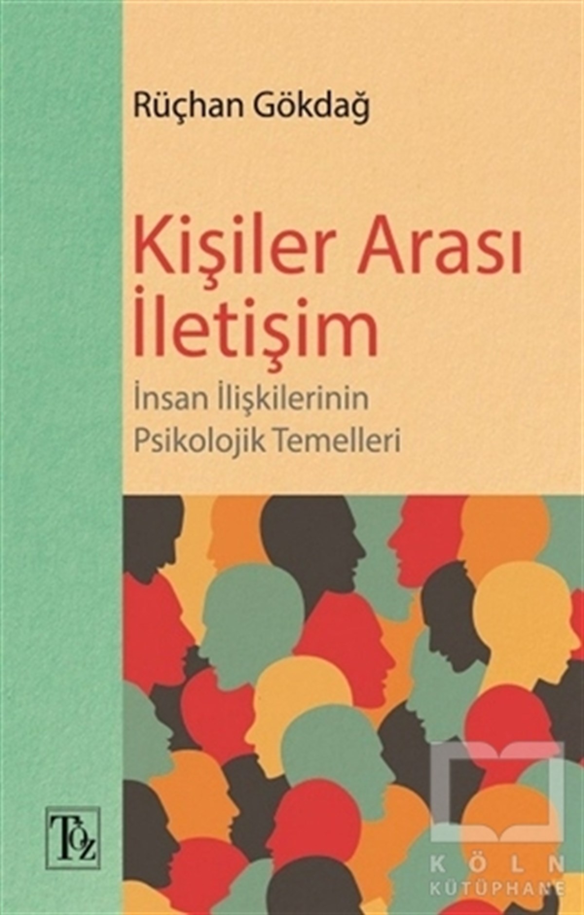 Rüçhan Gökdağİletişim KitaplarıKişiler Arası İletişim