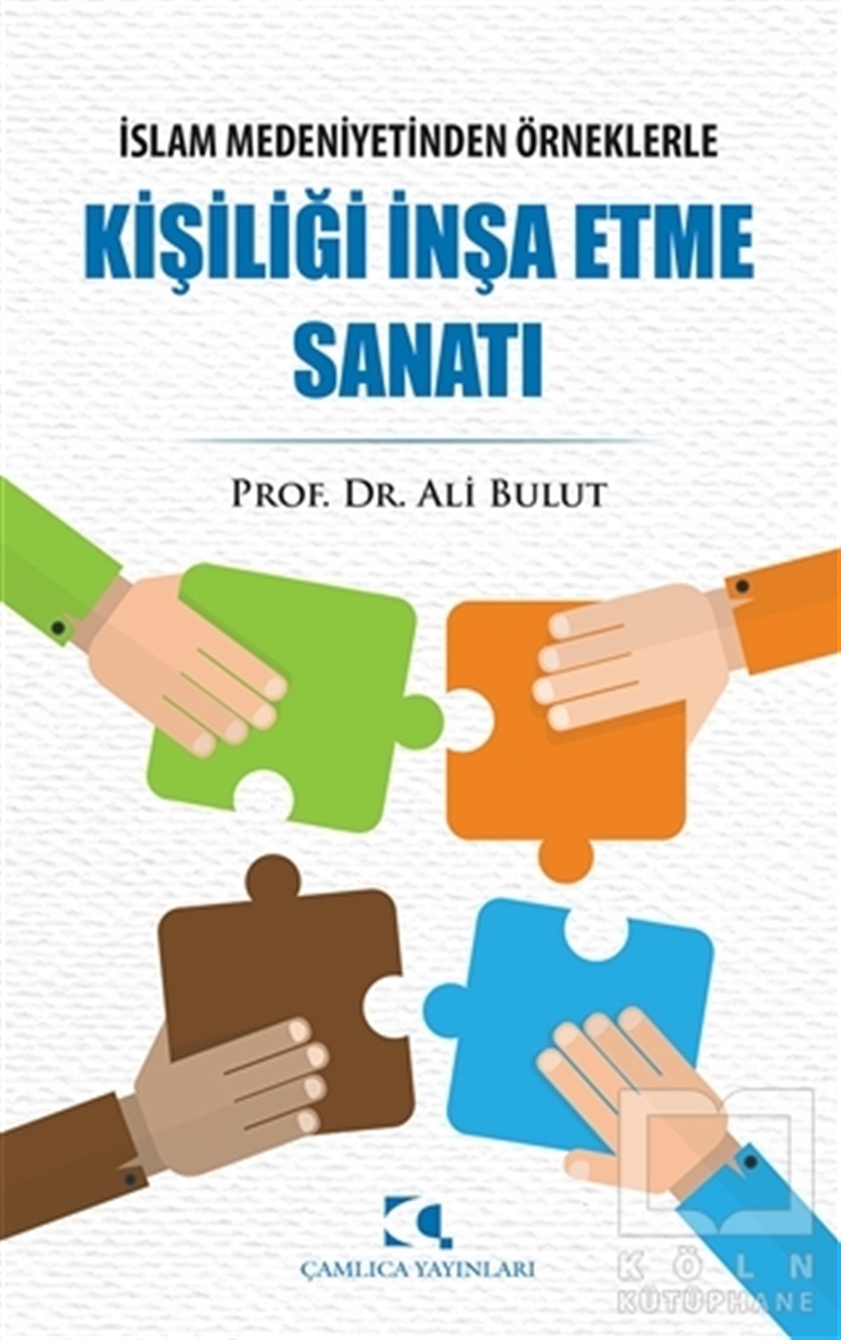 Ali BulutKişisel GelişimKişiliği İnşa Etme Sanatı