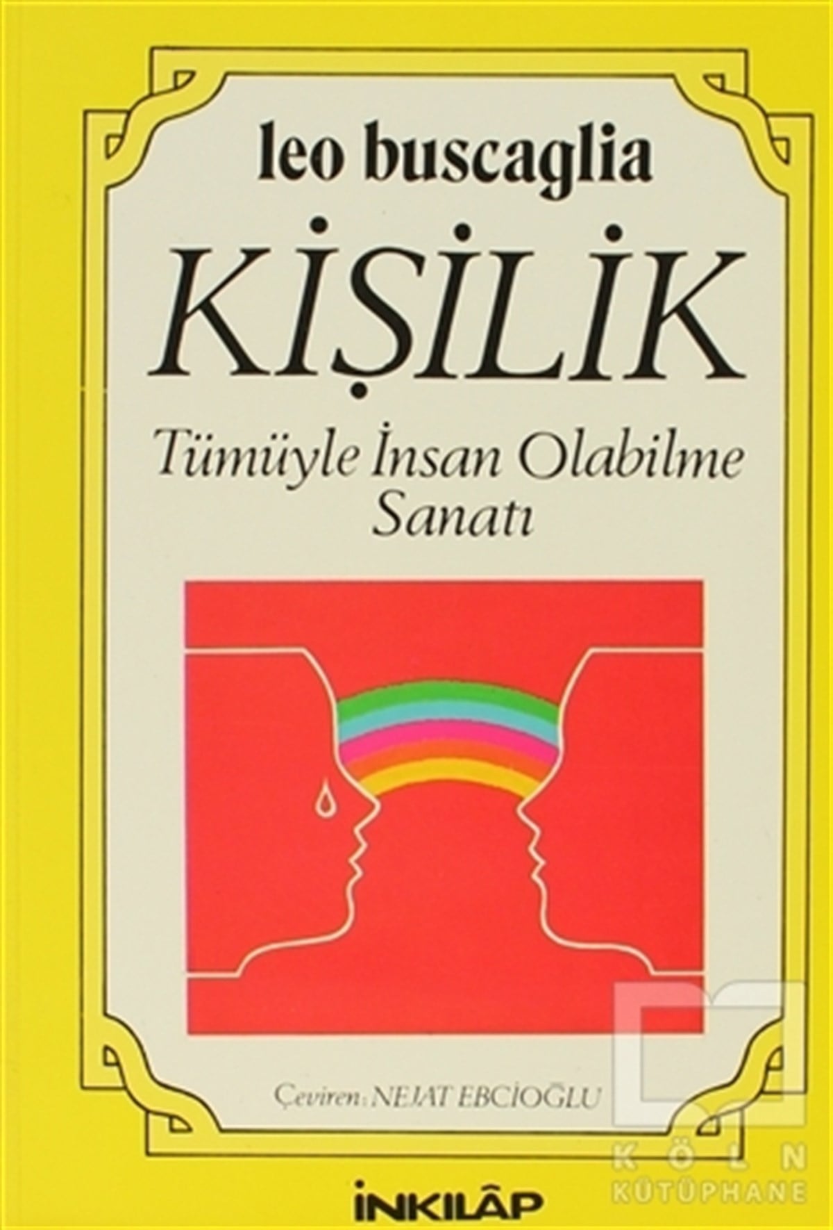 Leo BuscagliaDiğerKişilik: Tümüyle İnsan Olabilme Sanatı