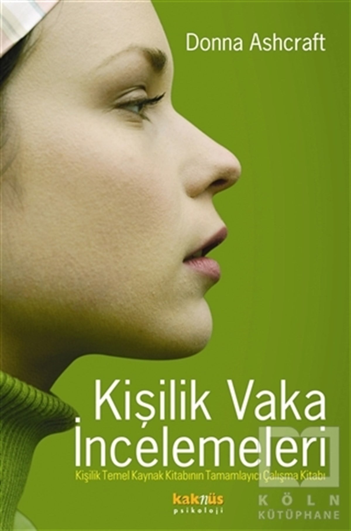 Donna AshcraftDiğerKişilik Vaka İncelemeleri