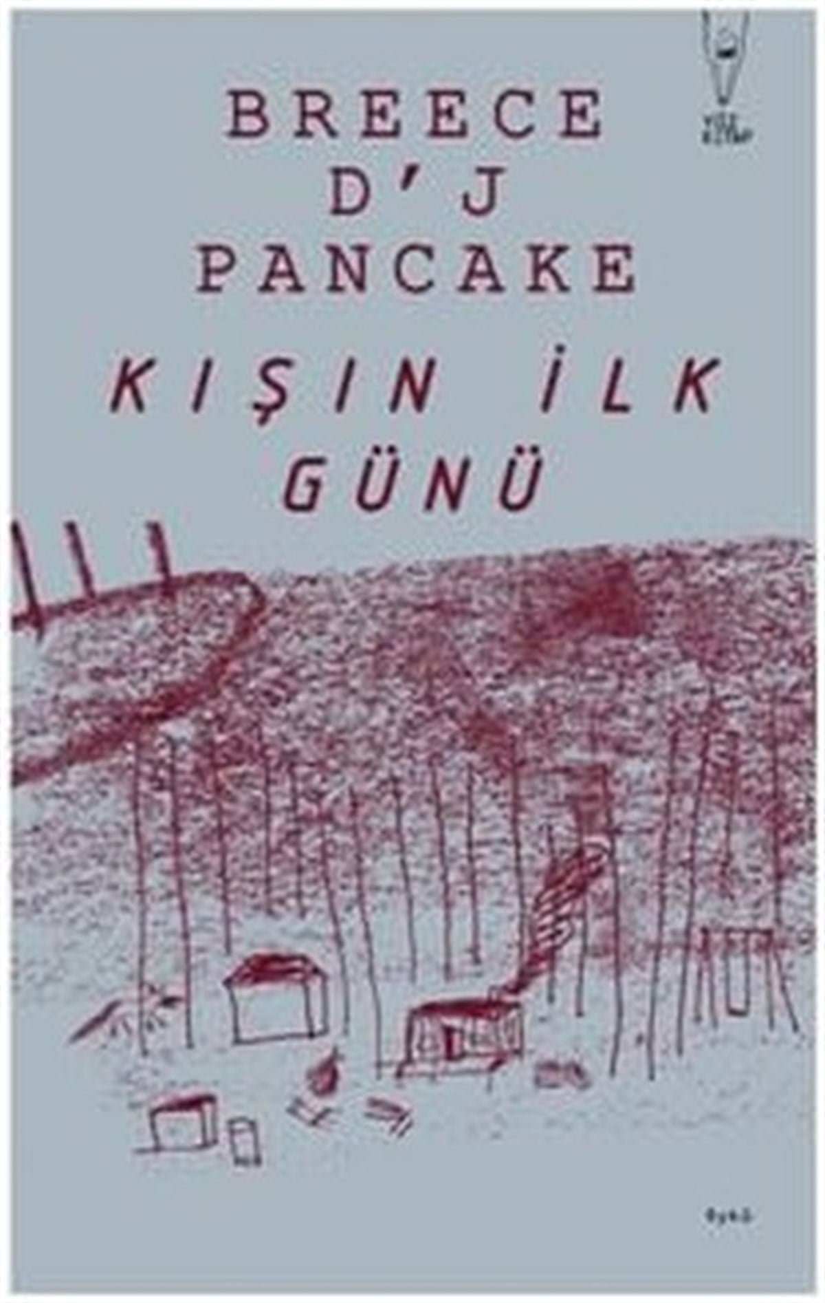 Breece D'J PancakeDünya ÖyküKışın İlk Günü