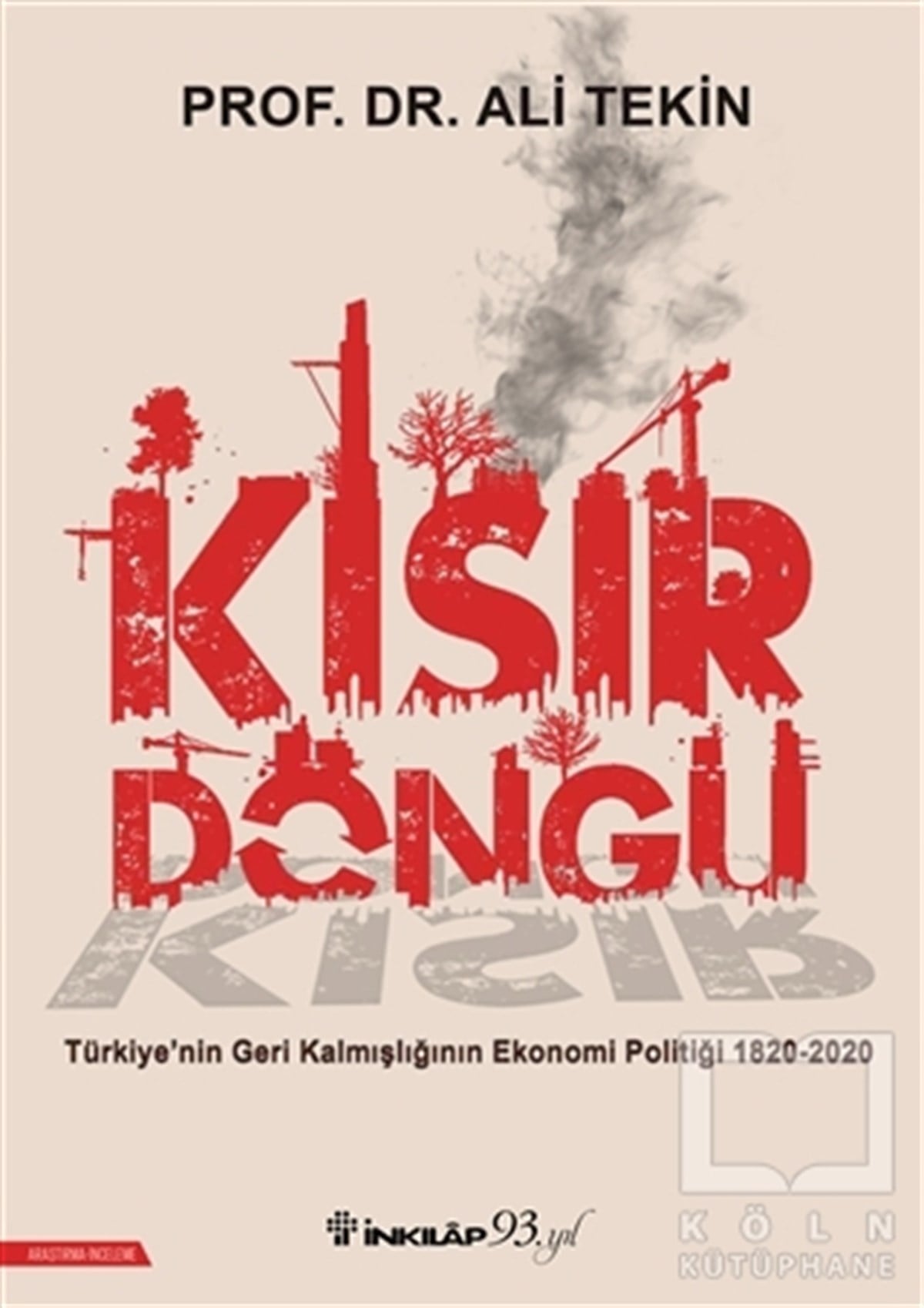 Ali TekinAraştırma & İnceleme & Kuram KitaplarıKısır Döngü