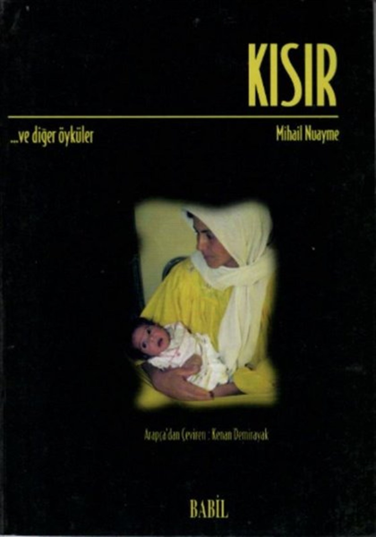 Kenan DemirayakDünya RomanKısır ve Diğer Öyküler