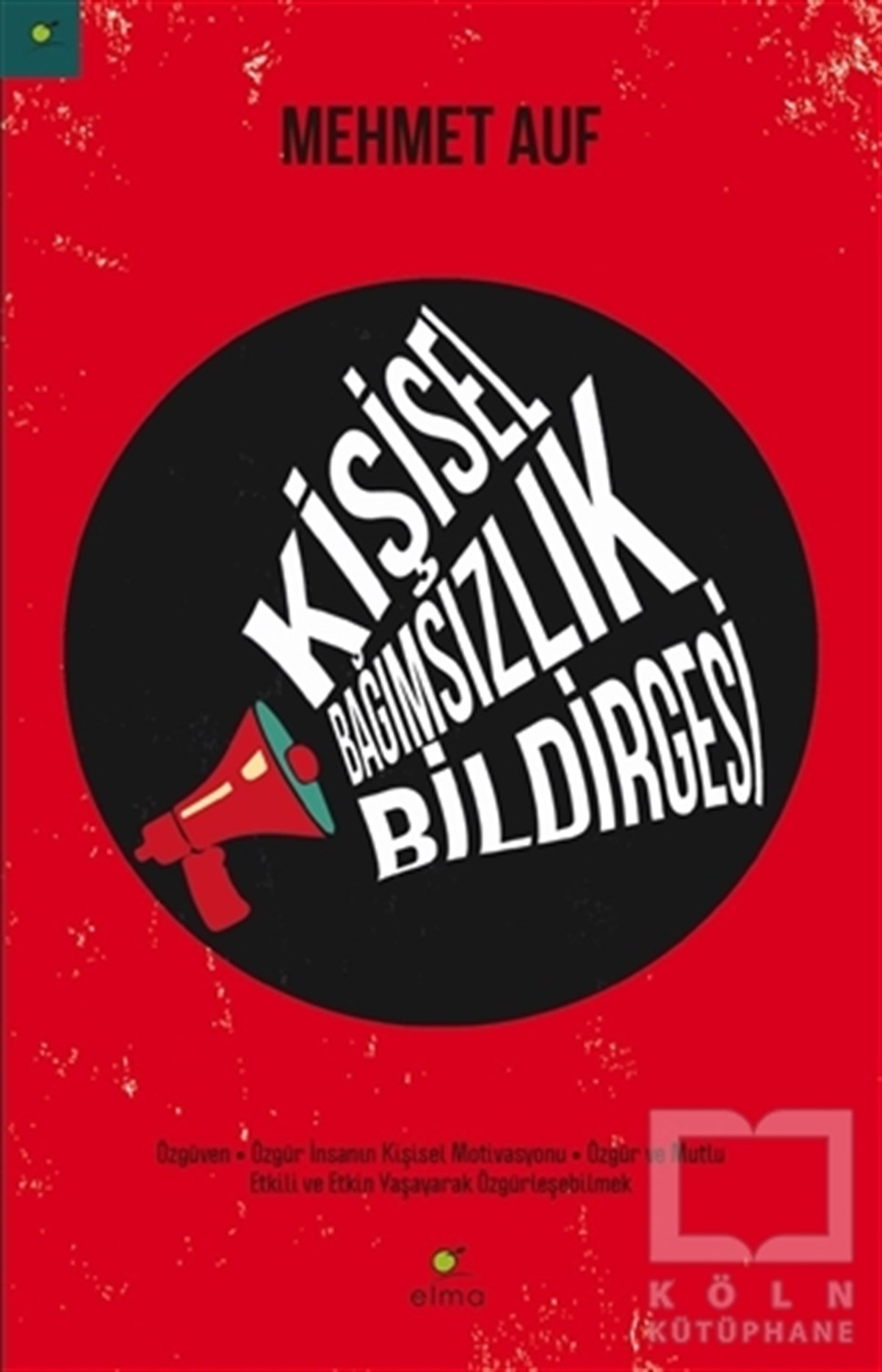 Mehmet AufKişisel GelişimKişisel Bağımsızlık Bildirgesi