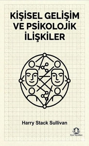 Harry Stack SullivanPsikoloji KitaplarıKişisel Gelişim ve Psikolojik İlişkiler