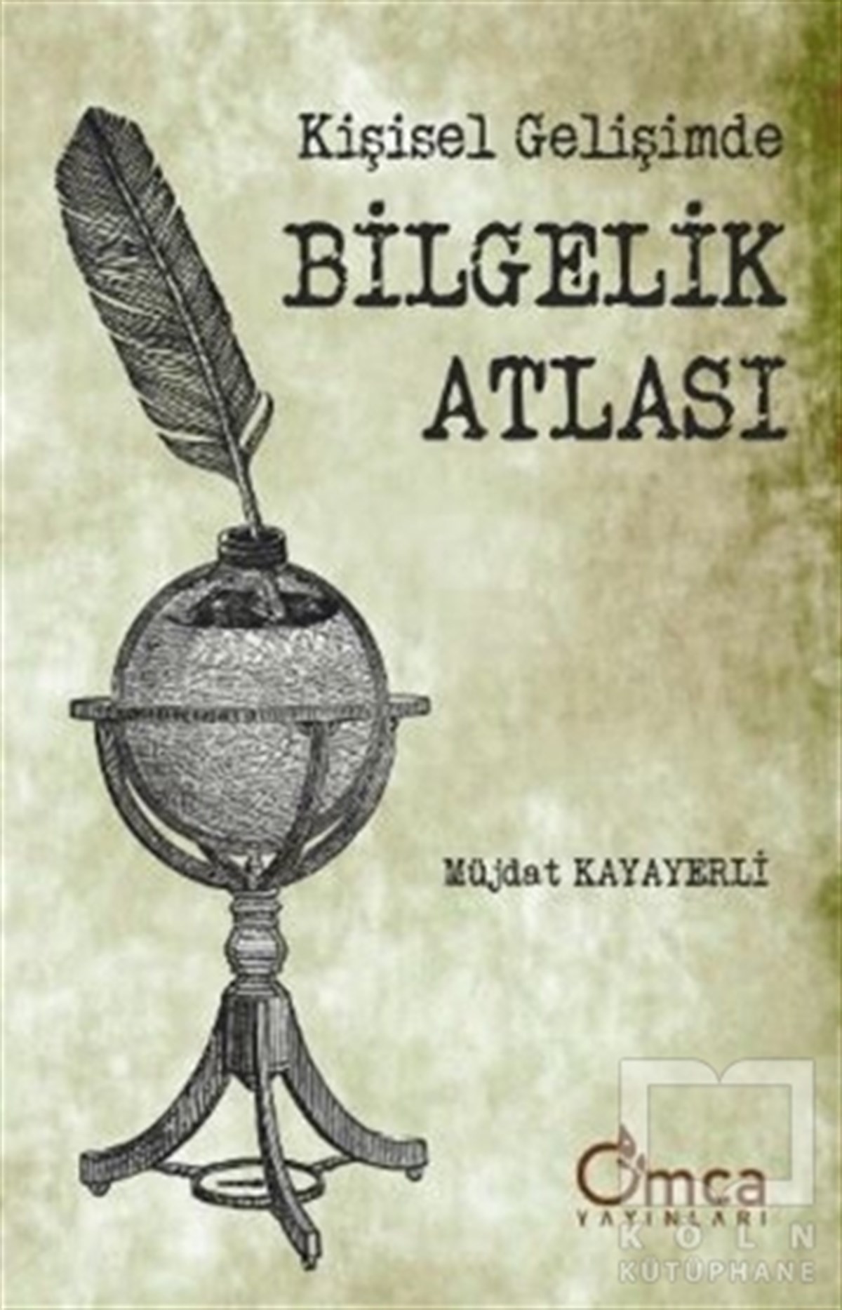 Müjdat KayayerliKişisel Gelişim KitaplarıKişisel Gelişimde Bilgelik Atlası