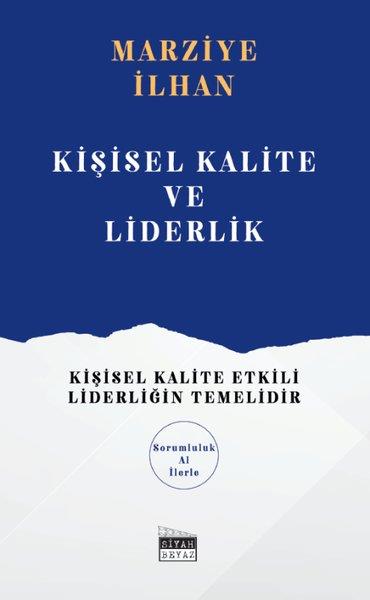 Marziye İlhanKişisel Gelişim KitaplarıKişisel Kalite ve Liderlik - Sorumluluk A1 İlerle