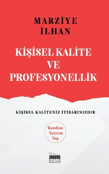 Marziye İlhanKişisel Gelişim KitaplarıKişisel Kalite ve Profesyonellik