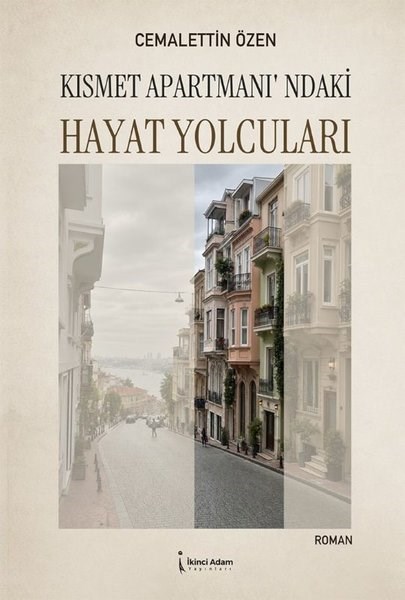 Cemalettin ÖzenTürk RomaniKısmet Apartmanı'ndaki Hayat Yolcuları