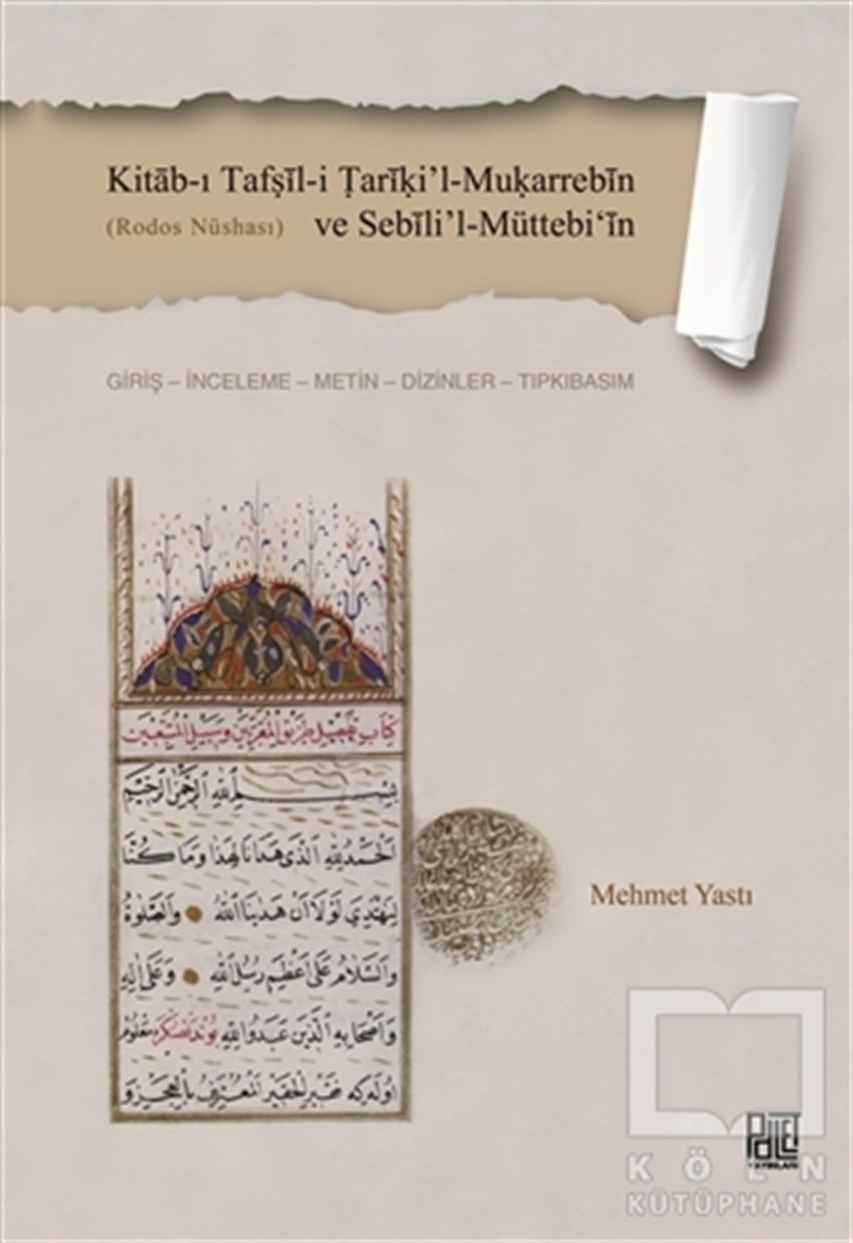 Mehmet YastıDil BilimKitab-ı Tafṣil-i Tariki’l-Muḳarrebin ve Sebili’l-Müttebi‘in