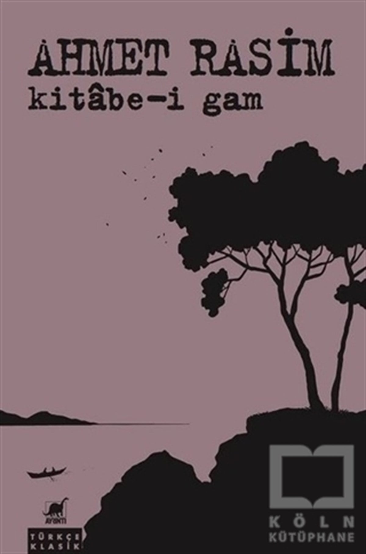 Ahmet RasimRomanKitabe-i Gam
