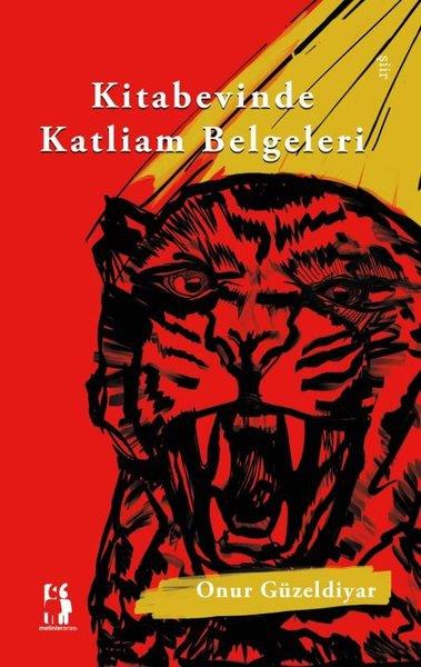 Onur GüzeldiyarTürk ŞiiriKitabevinde Katliam Belgeleri