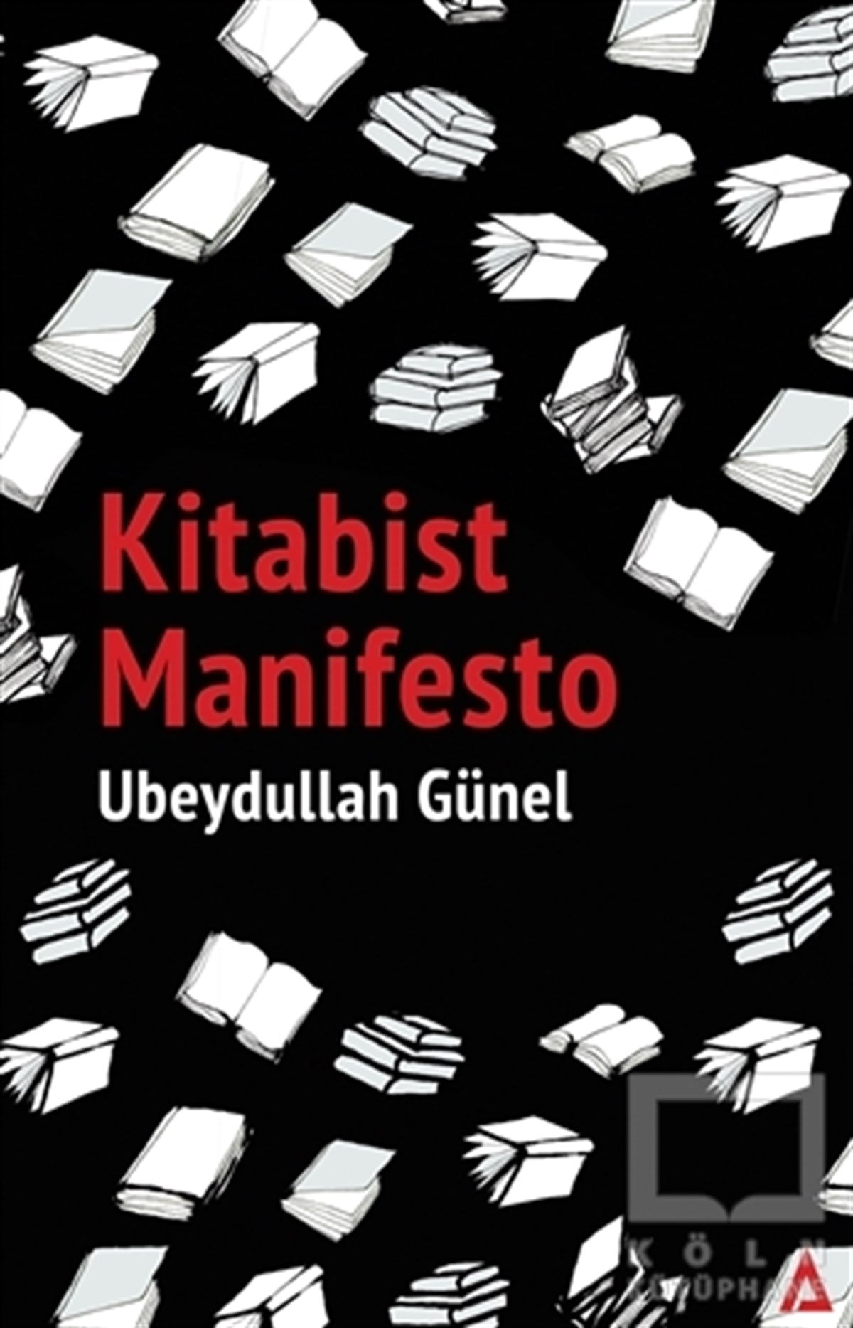 Ubeydullah GünelHikaye (Öykü) KitaplarıKitabist Manifesto