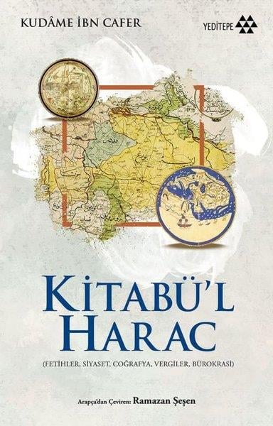 Kudame İbn Caferİslami KitaplarKitabü'l Harac (Fetihler Siyaset Coğrafya Vergiler Bürokrasi)