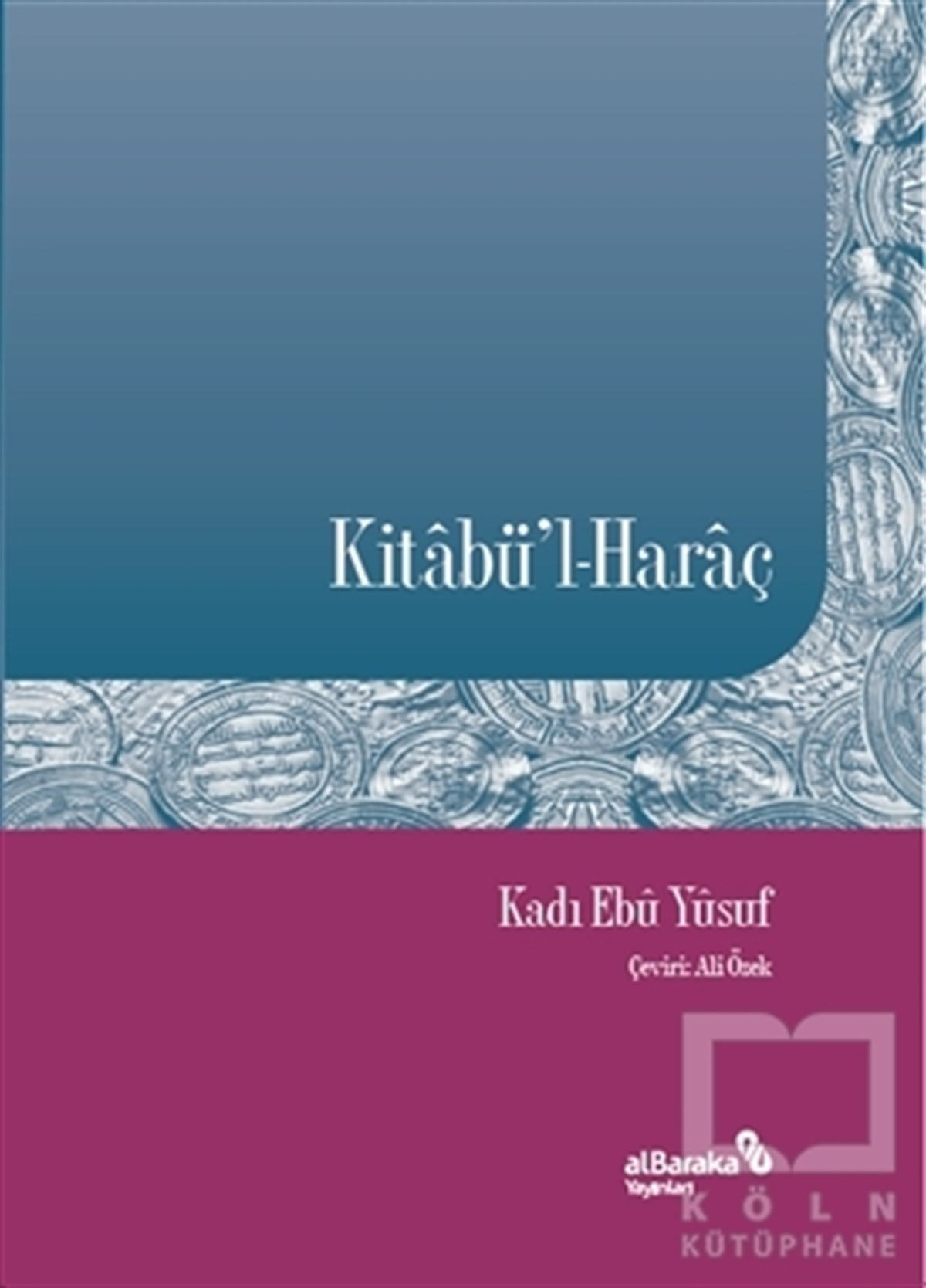 Kadı Ebu Yusufİslam Tarihi KitaplarıKitabü'l-Haraç