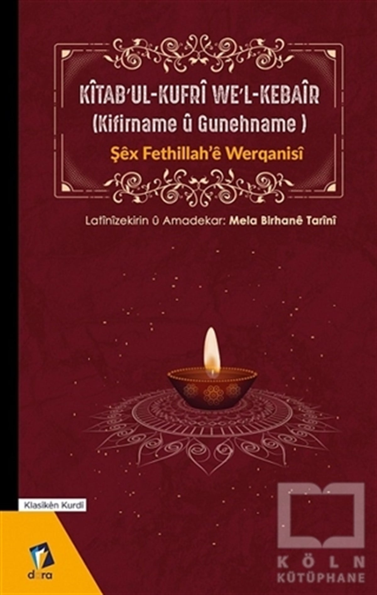 Şex Fethillah'e WerqanisiTürkçe Şiir KitaplarıKitab’ul-Kufri We'l-Kebair (Kifirname u Gunehname)