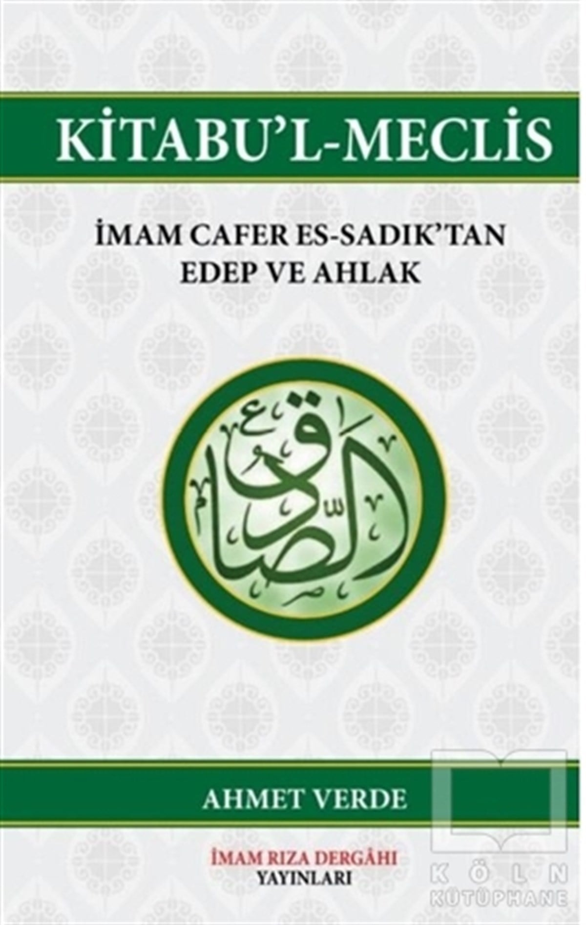 Ahmet VerdeAhlakKitabu'l-Meclis