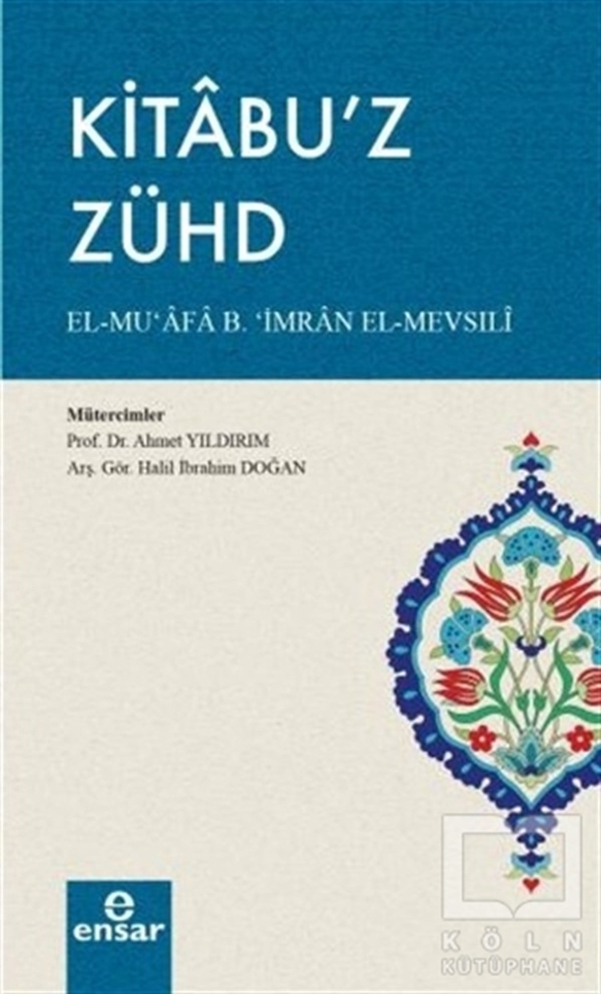 El-Mu'afa B. İmran El-MevsıliDiğerKitabu’z Zühd