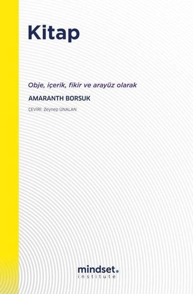 Amaranth BorsukPopüler Bilim KitaplarıKitap - Obje, İçerik, Fikir ve Arayüz Olarak