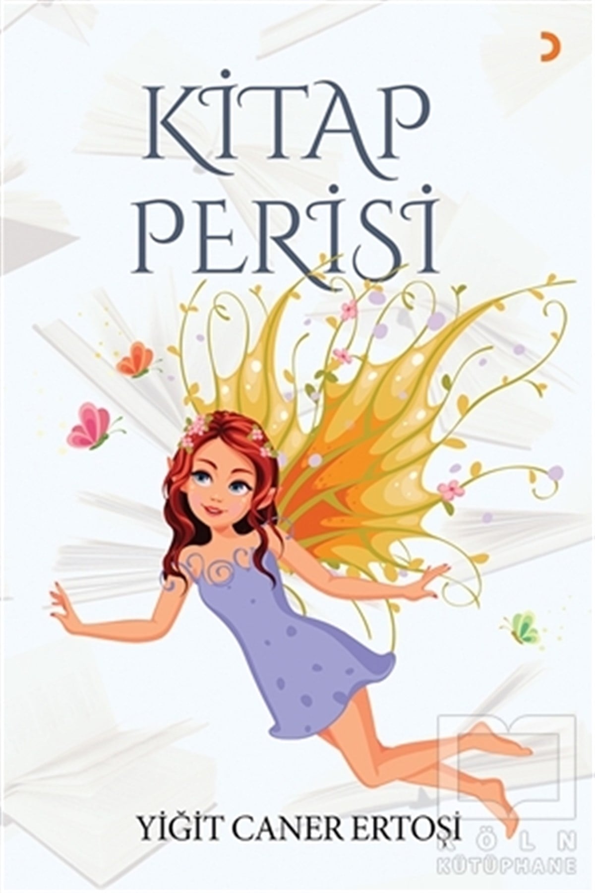 Yiğit Caner ErtoşiHikayelerKitap Perisi