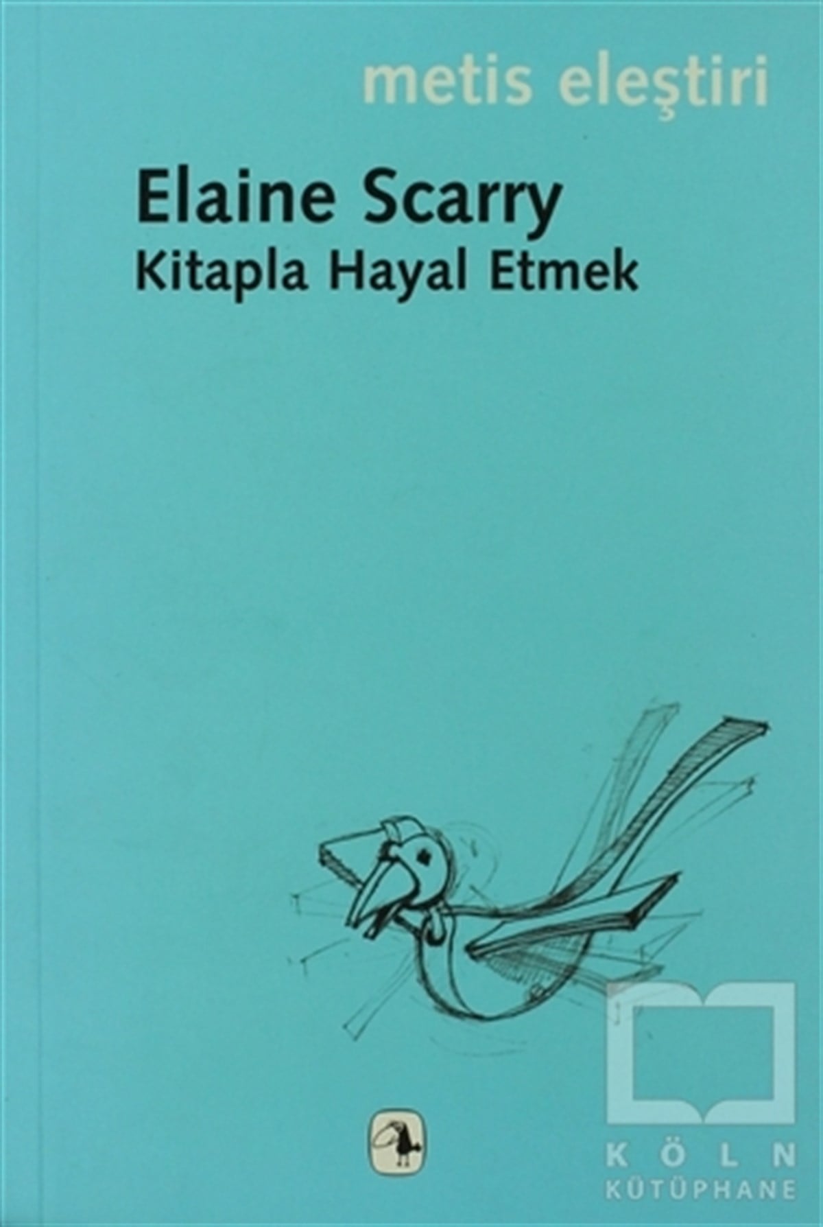 Elaine ScarryDiğerKitapla Hayal Etmek