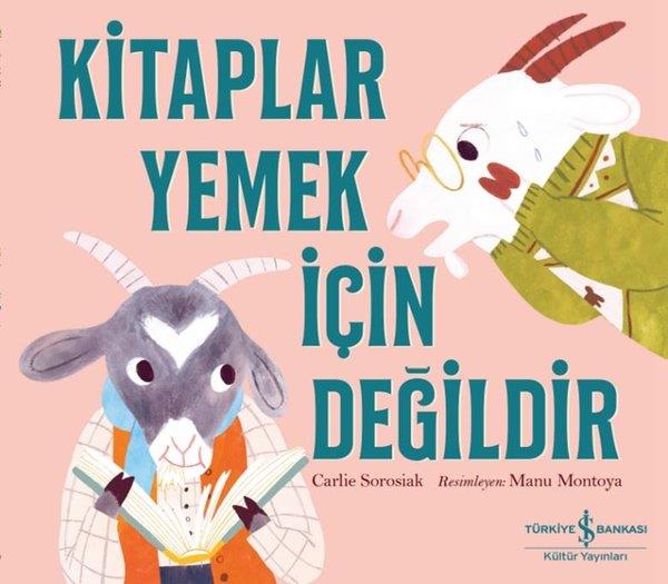 Carlie SorasiakEgitim Etkinlik KitaplariKitaplar Yemek İçin Değildir