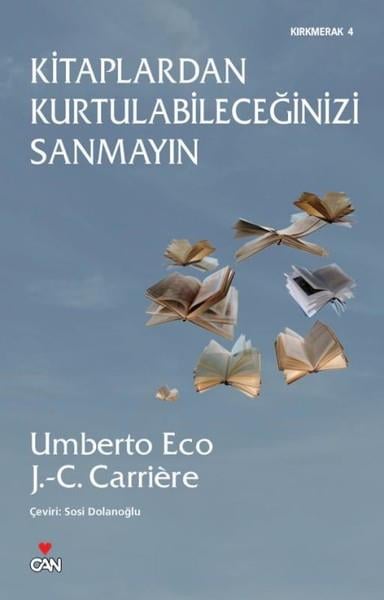 Jean-Claude CarriereEleştiri & Kuram & İnceleme KitaplarıKitaplardan Kurtulabileceğinizi Sanmayın