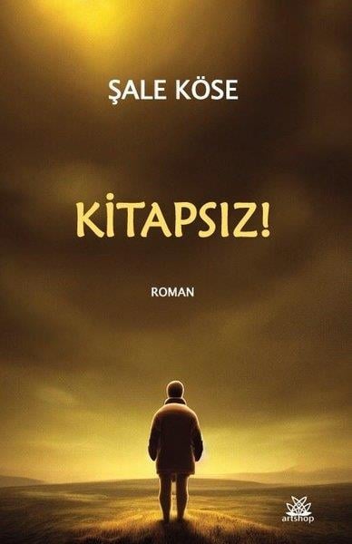 Şale KöseTürkiye RomanKitapsız!