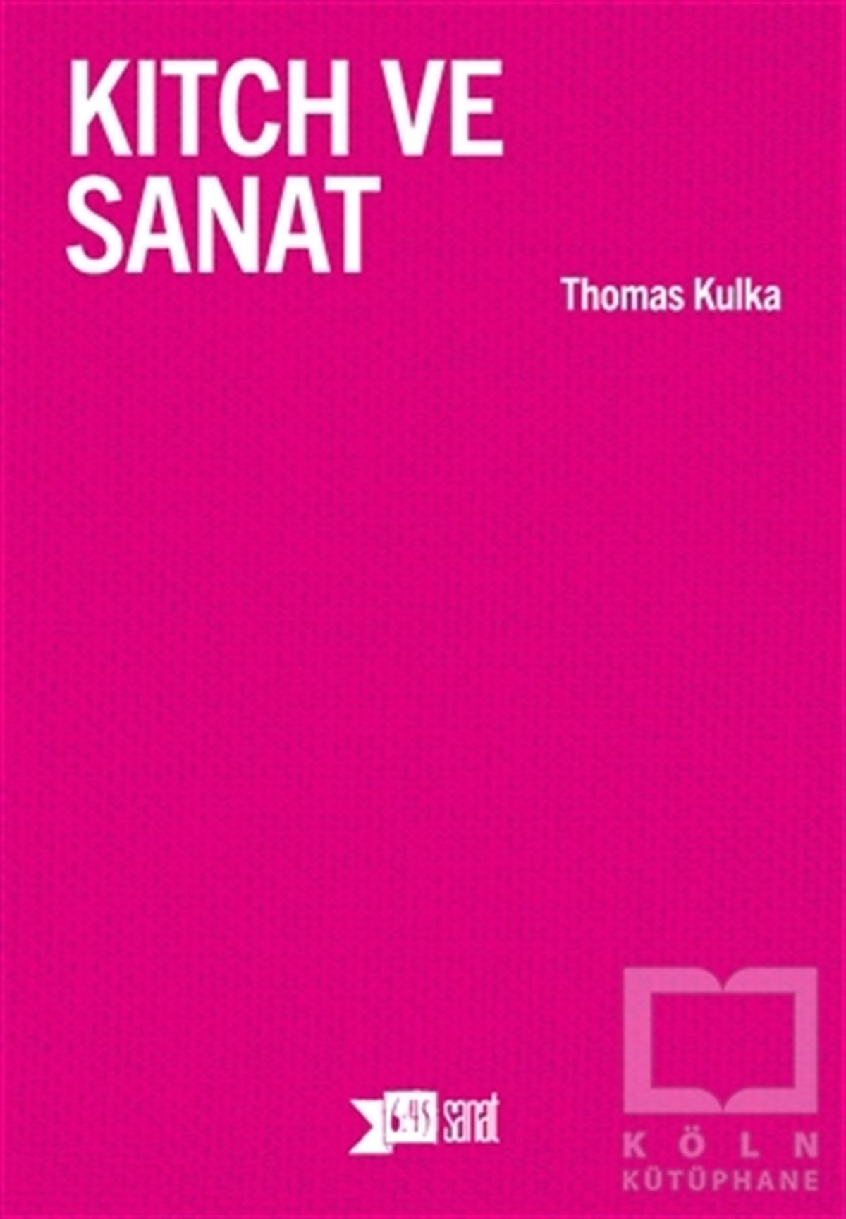 Thomas KulkaDeneme KitaplarıKitch ve Sanat