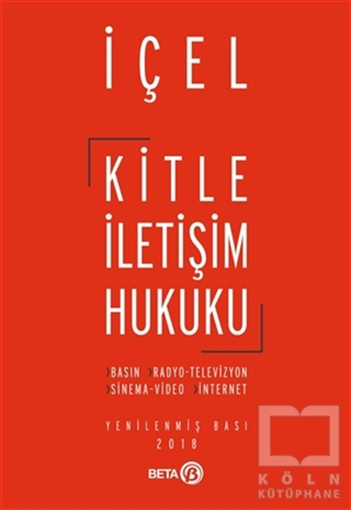Kayıhan İçelİletişim - MedyaKitle İletişim Hukuku