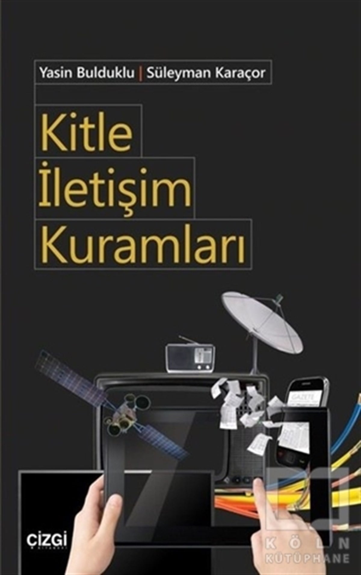 Yasin BuldukluHukuk ÜzerineKitle İletişim Kuramları