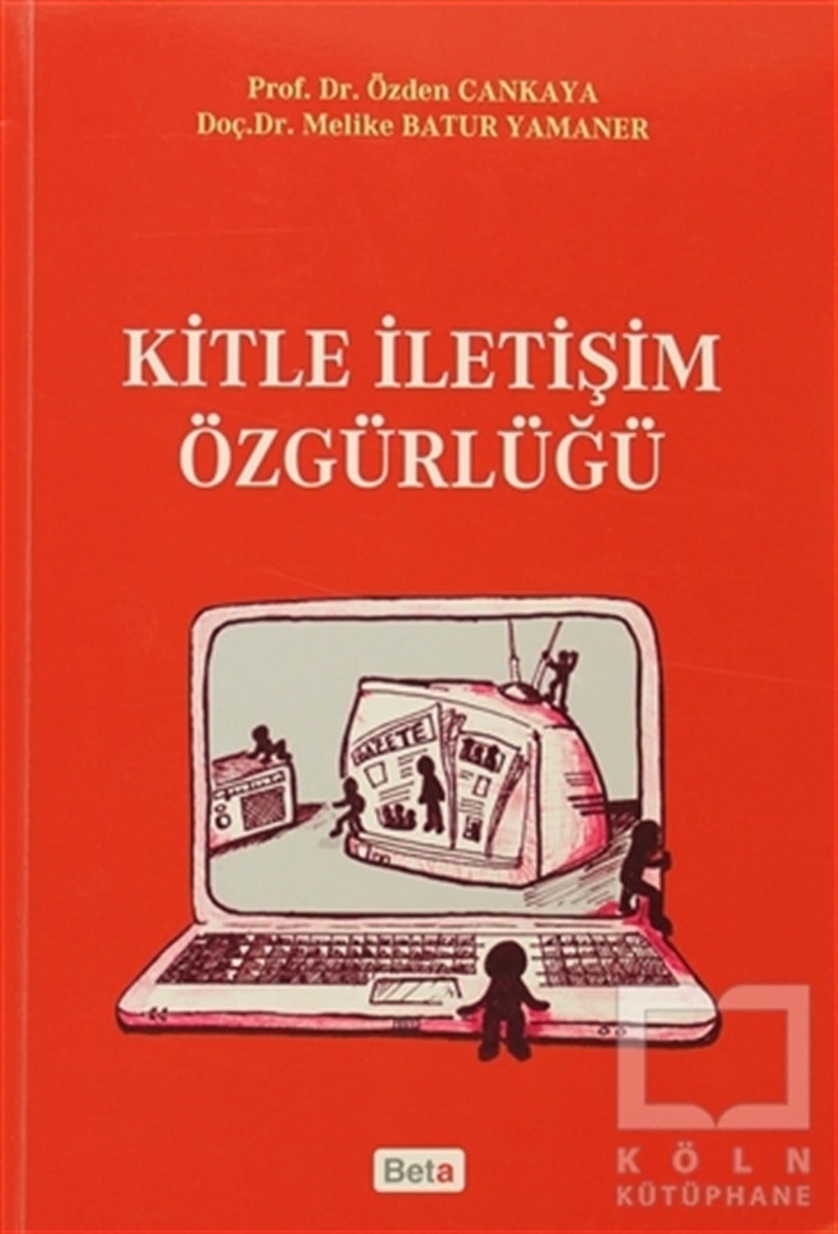 Özden Cankayaİletişim - MedyaKitle İletişim Özgürlüğü