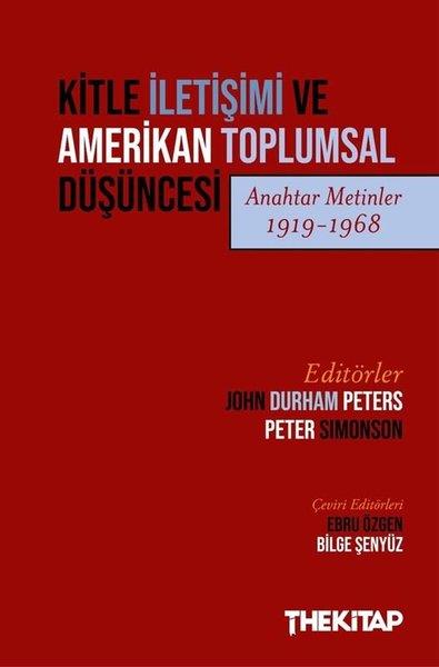 KolektifDigerKitle İletişimi ve Amerikan Toplumsal Dusuncesi (Anahtar Metinler 1919 - 1968)