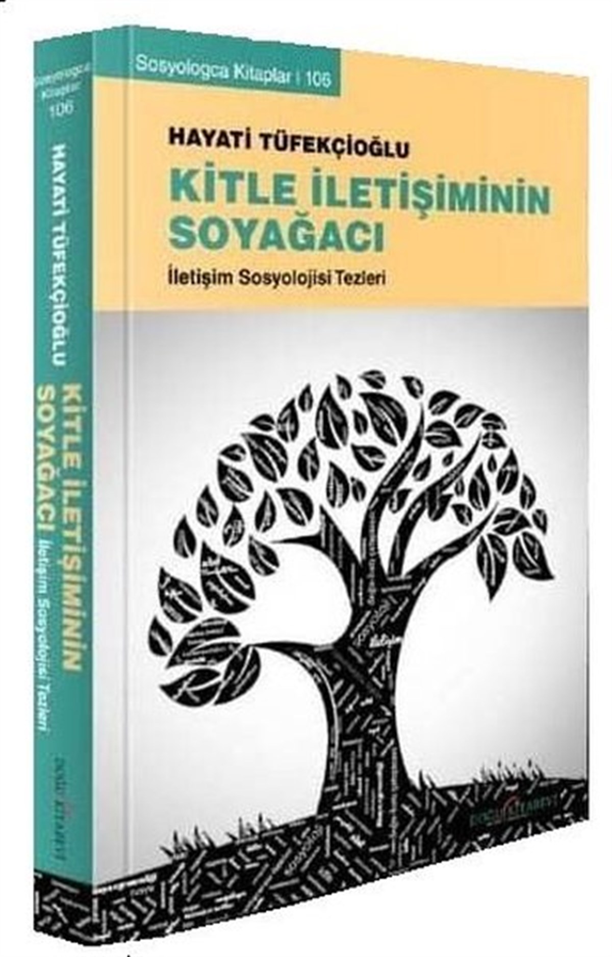 Hayati TüfekçioğluSosyoloji KitaplarıKitle İletişiminin Soyağacı