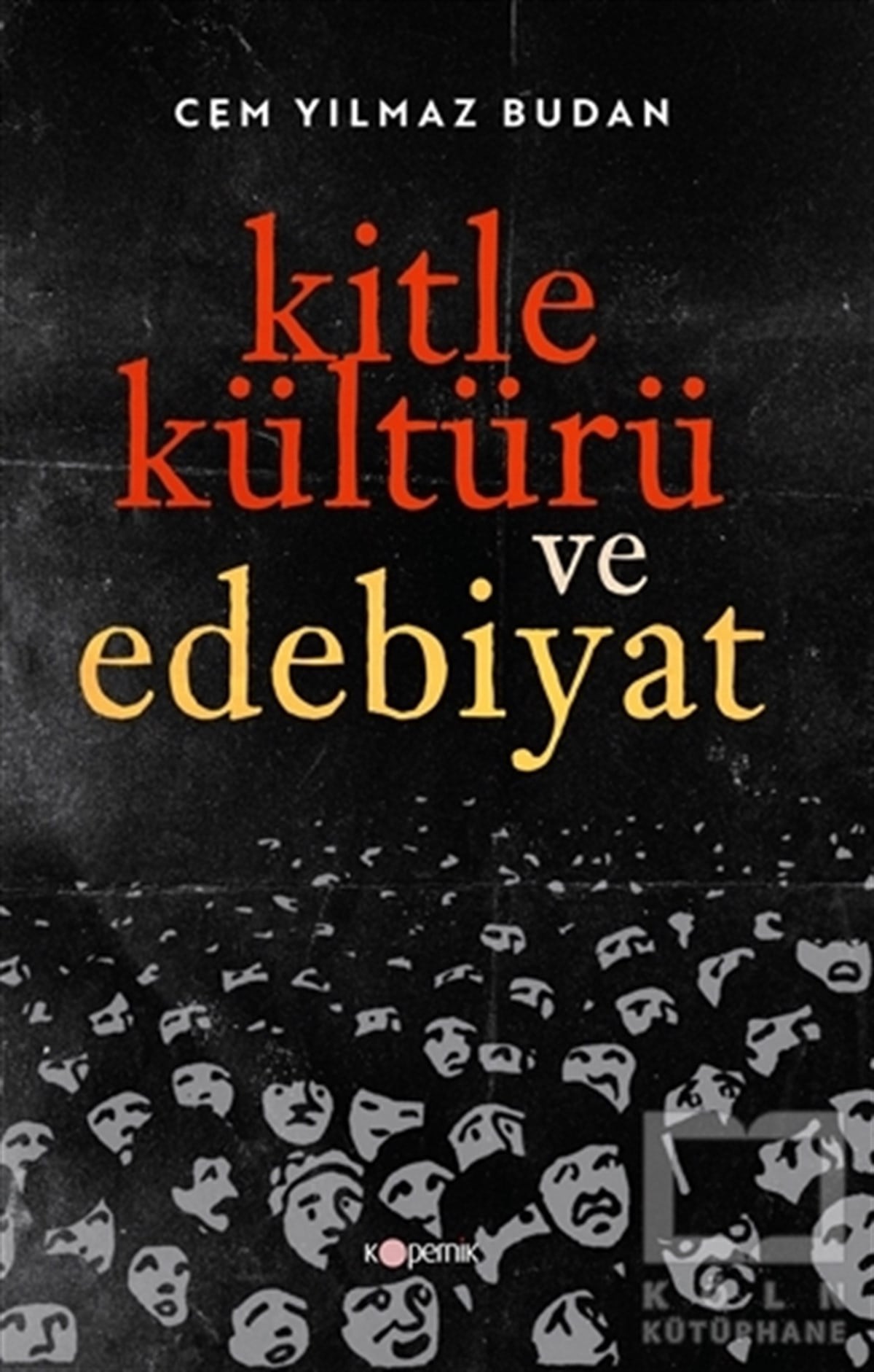 Cem Yılmaz BudanAraştırma-İnceleme-ReferansKitle Kültürü ve Edebiyat