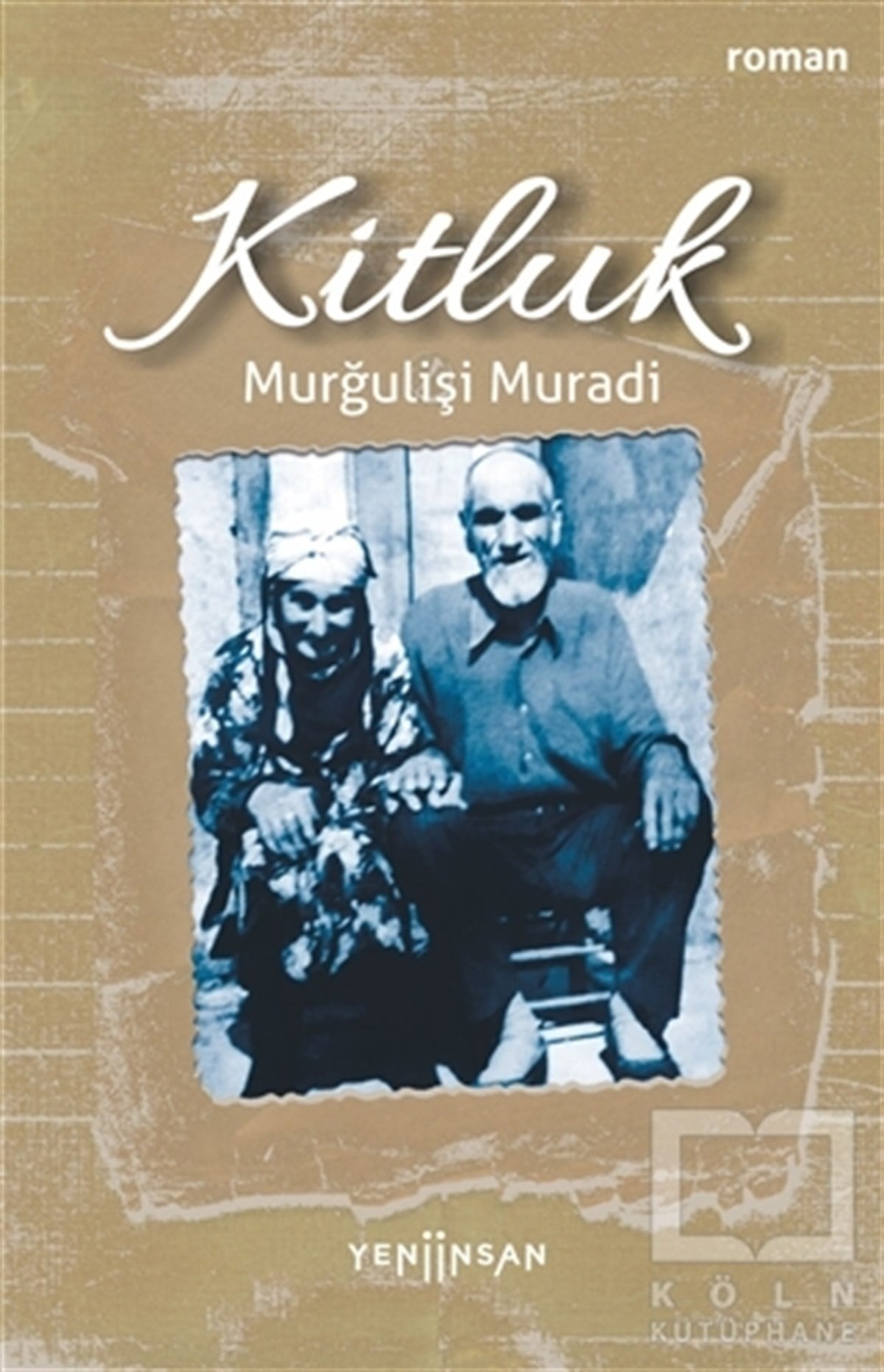 Murğulişi MuradiTürkçe RomanlarKitluk