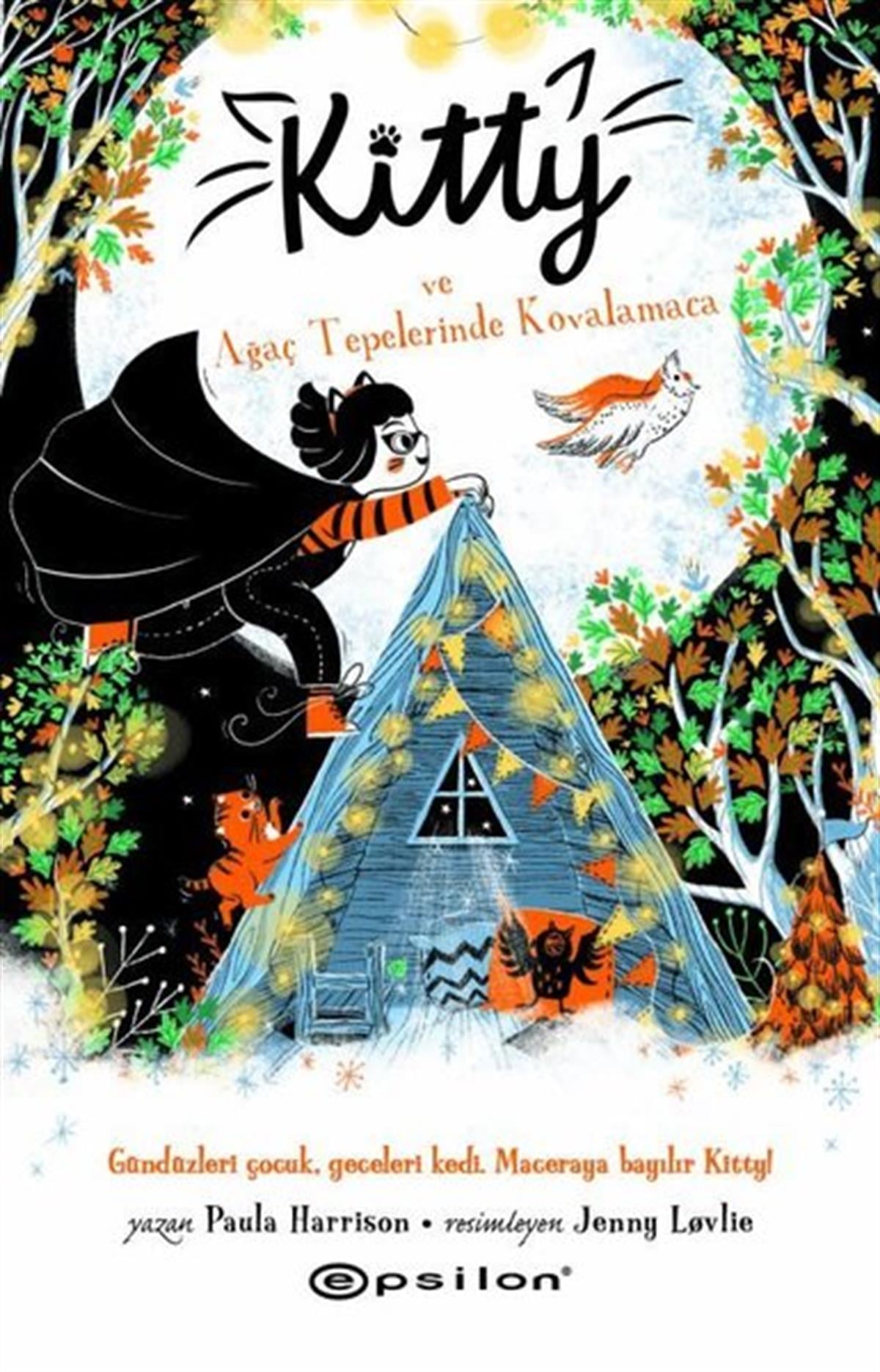 Paula HarrisonFantastik / Bilim KurguKitty ve Ağaç Tepelerinde Kovalamaca