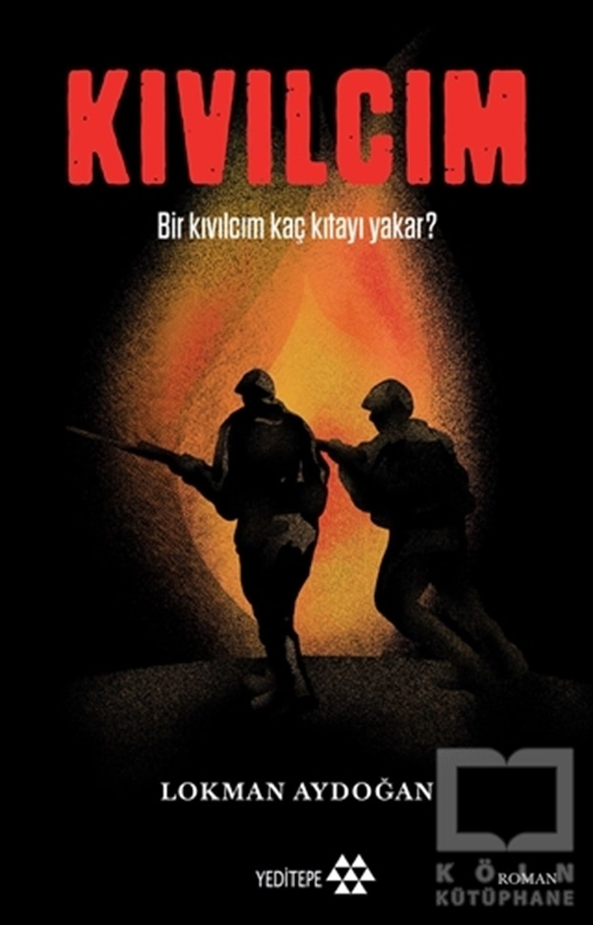 Lokman AydoğanTarihi RomanlarKıvılcım