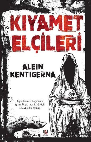 Alein KentigernaPolisiye Romanlar & Cinayet RomanlarıKıyamet Elçileri