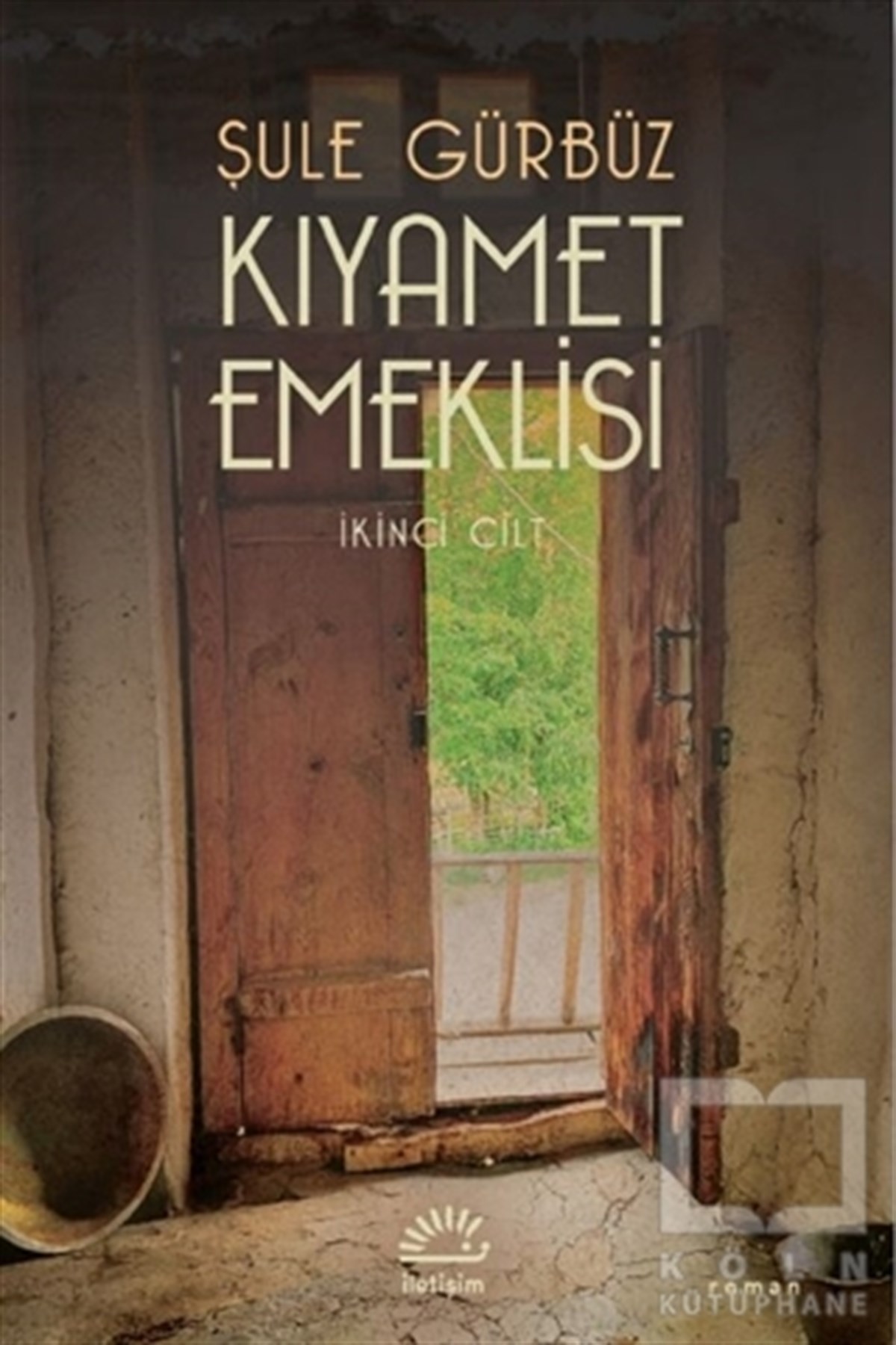 Şule GürbüzTürkçe RomanlarKıyamet Emeklisi - İkinci Cilt