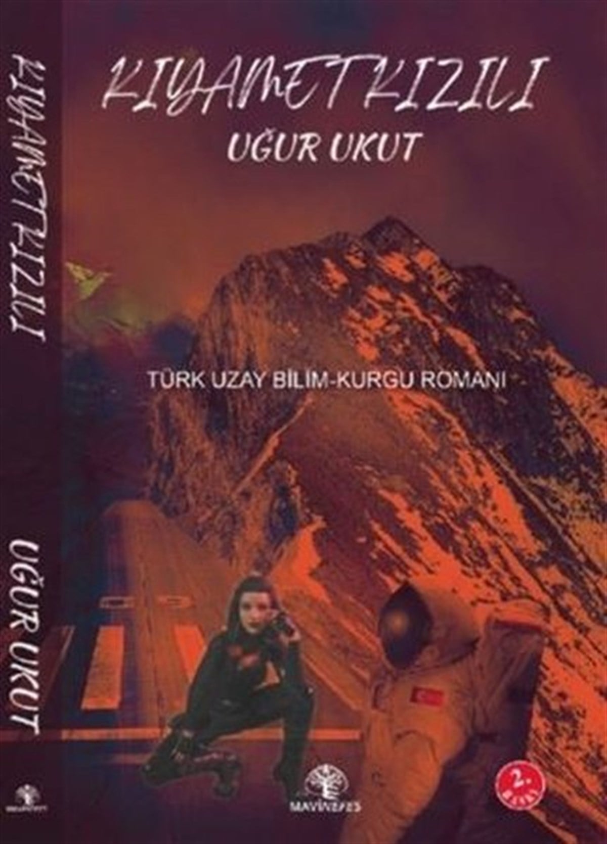 Uğur UkutBilimkurgu KitaplarıKıyamet Kızılı