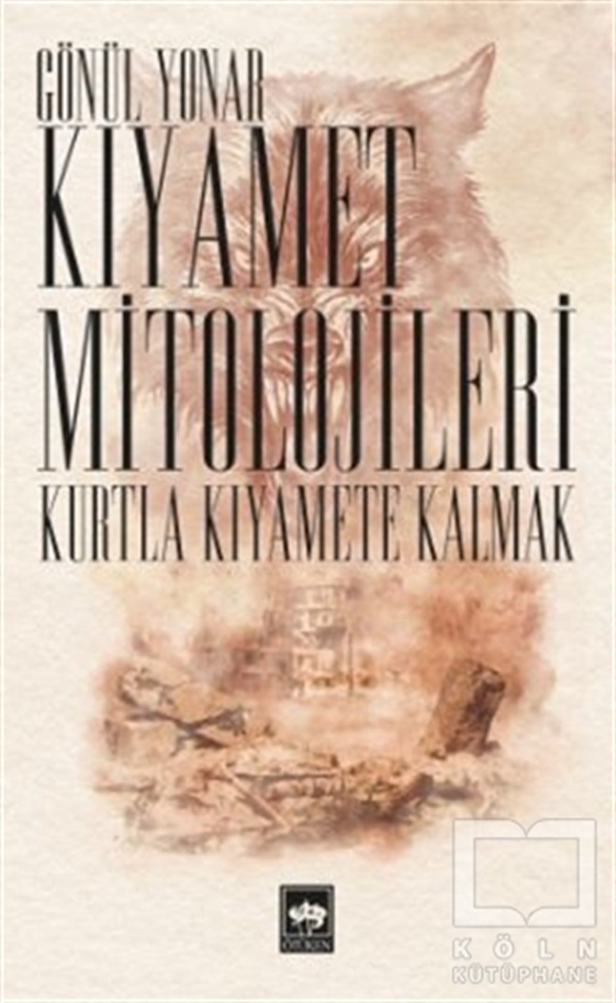 Gönül YonarRomanKıyamet Mitolojileri