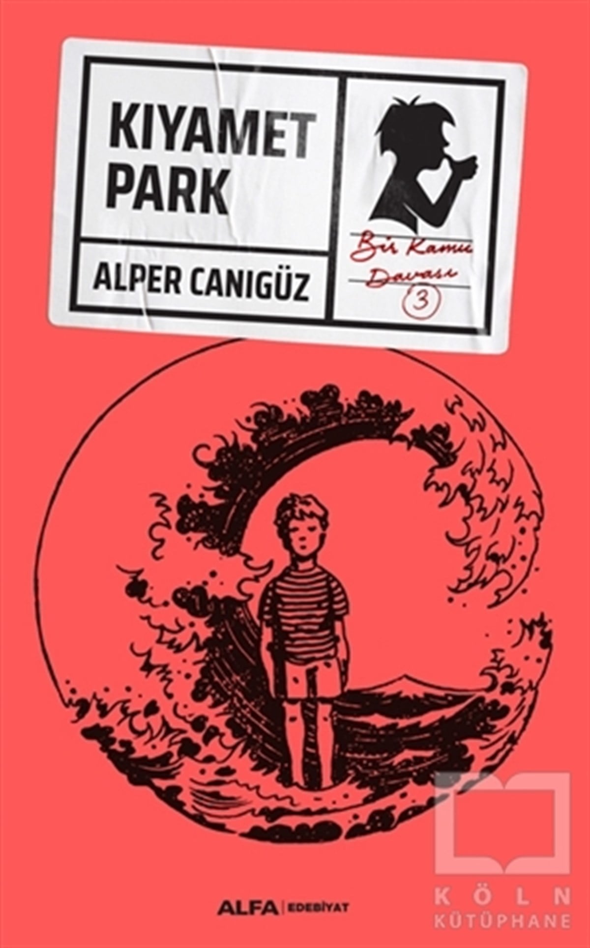 Alper CanıgüzPolisiye Romanlar & Cinayet RomanlarıKıyamet Park